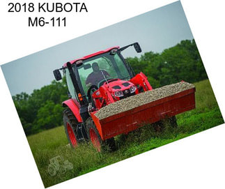 2018 KUBOTA M6-111