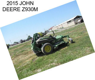 2015 JOHN DEERE Z930M