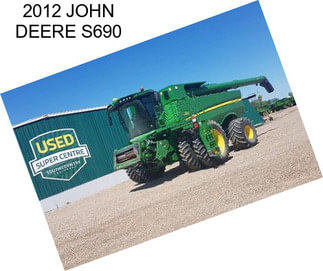 2012 JOHN DEERE S690