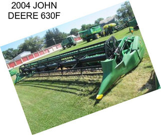 2004 JOHN DEERE 630F