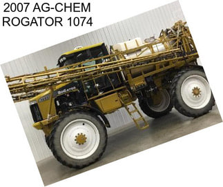 2007 AG-CHEM ROGATOR 1074