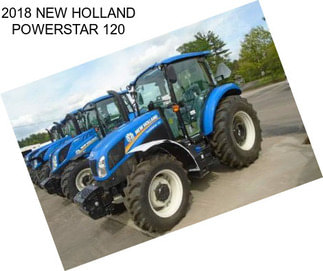 2018 NEW HOLLAND POWERSTAR 120