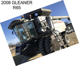 2008 GLEANER R65