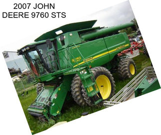 2007 JOHN DEERE 9760 STS
