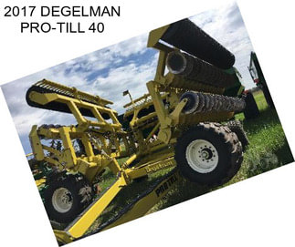 2017 DEGELMAN PRO-TILL 40