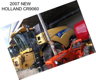 2007 NEW HOLLAND CR9060