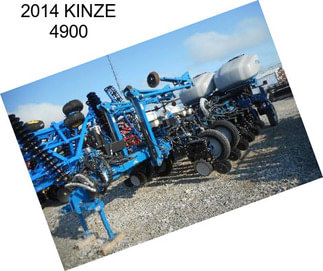 2014 KINZE 4900