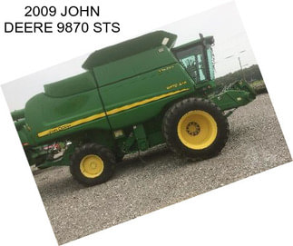 2009 JOHN DEERE 9870 STS