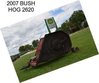 2007 BUSH HOG 2620