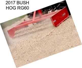 2017 BUSH HOG RG60