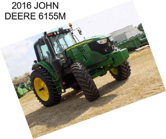 2016 JOHN DEERE 6155M