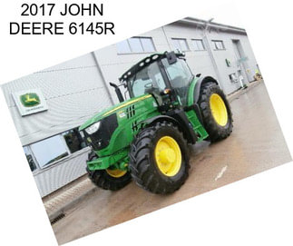 2017 JOHN DEERE 6145R