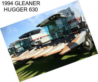 1994 GLEANER HUGGER 630