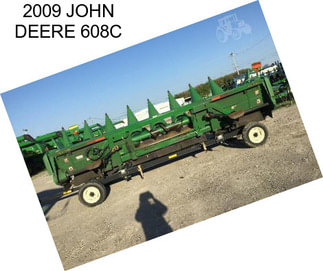 2009 JOHN DEERE 608C