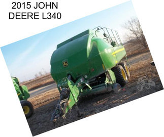 2015 JOHN DEERE L340