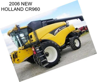 2006 NEW HOLLAND CR960