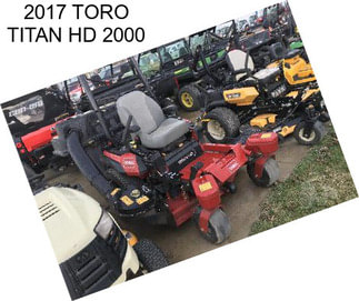 2017 TORO TITAN HD 2000