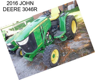 2016 JOHN DEERE 3046R