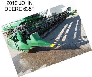 2010 JOHN DEERE 635F