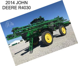 2014 JOHN DEERE R4030