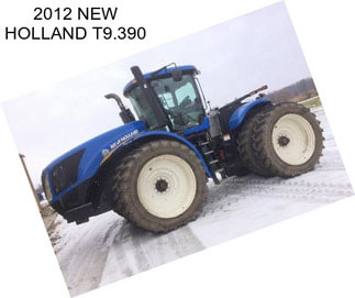 2012 NEW HOLLAND T9.390