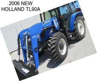 2006 NEW HOLLAND TL90A