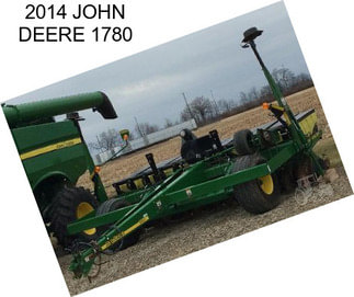 2014 JOHN DEERE 1780