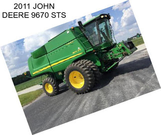 2011 JOHN DEERE 9670 STS