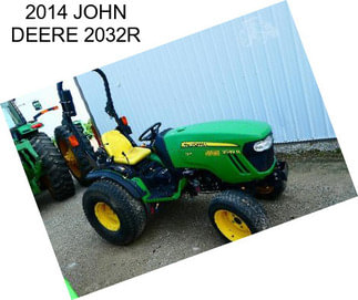 2014 JOHN DEERE 2032R