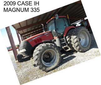 2009 CASE IH MAGNUM 335