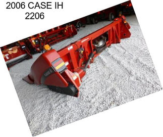 2006 CASE IH 2206