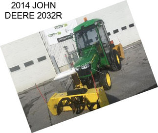 2014 JOHN DEERE 2032R