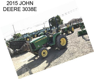 2015 JOHN DEERE 3038E