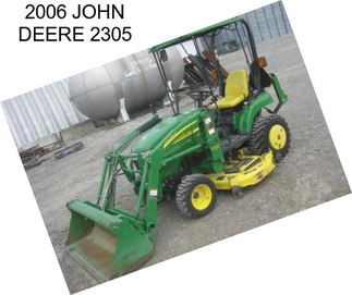 2006 JOHN DEERE 2305