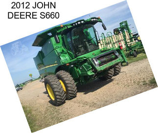 2012 JOHN DEERE S660