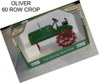 OLIVER 60 ROW CROP