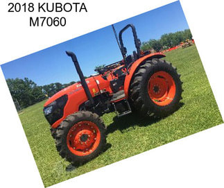 2018 KUBOTA M7060