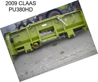 2009 CLAAS PU380HD