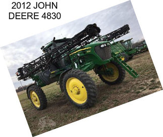 2012 JOHN DEERE 4830