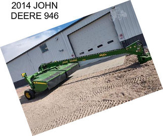 2014 JOHN DEERE 946