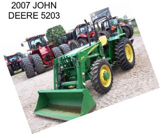 2007 JOHN DEERE 5203