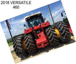 2018 VERSATILE 460