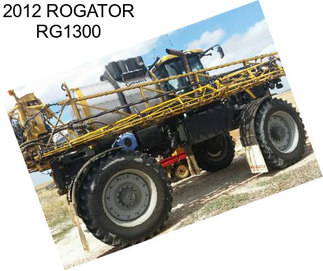 2012 ROGATOR RG1300