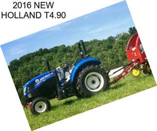 2016 NEW HOLLAND T4.90