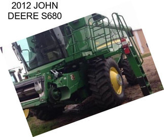 2012 JOHN DEERE S680