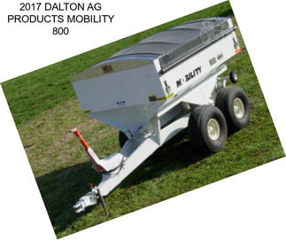 2017 DALTON AG PRODUCTS MOBILITY 800