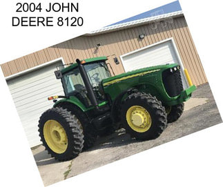 2004 JOHN DEERE 8120