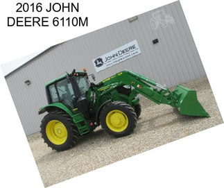 2016 JOHN DEERE 6110M