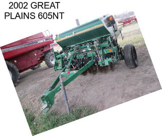 2002 GREAT PLAINS 605NT