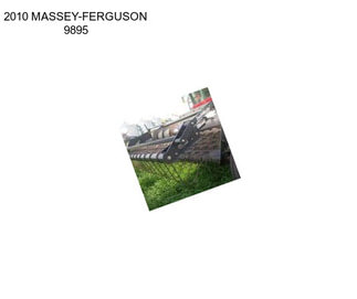 2010 MASSEY-FERGUSON 9895